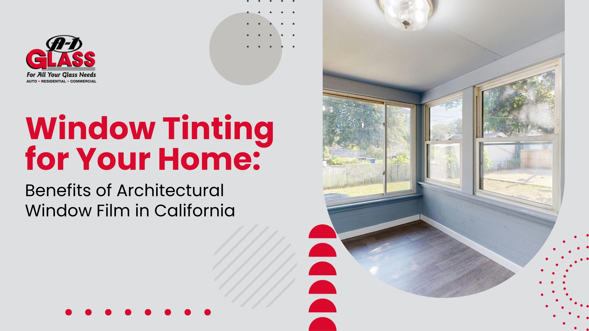 Window Tinting for Your Home: Benefits of Architectural Window Film in California